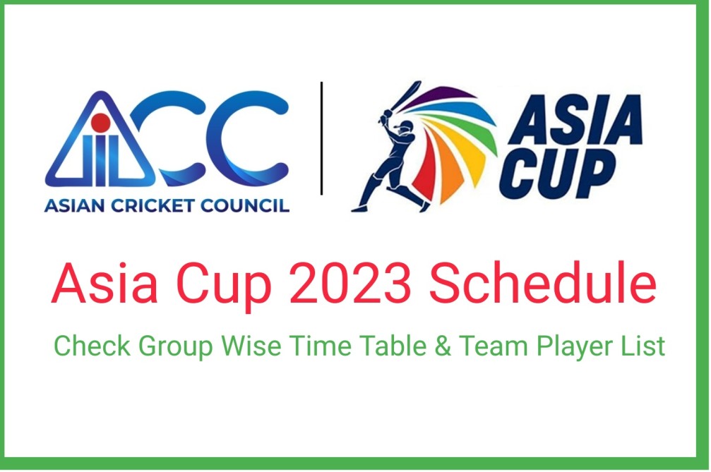 Asia Cup Schedule -: क्रिकेटप्रेमियों के लिए खुशखबरी, एशिया कप का शेड्यूल जारी, ... Asia Cup Schedule -: क्रिकेटप्रेमियों के लिए खुशखबरी, एशिया कप का शेड्यूल जारी, ...